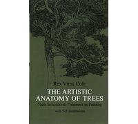 The Artistic Anatomy of Trees, Their Structure and Treatment in Painting