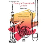 The Artistry of Fundamentals for Band Trombone, Baritone B.C., Bassoon
