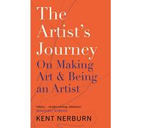 The Artist's Journey: On Making Art & Being an Artist