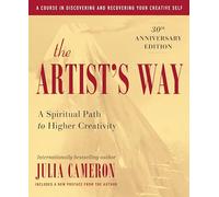 The Artist's Way (a course in discovering and recovering your creative self ) A Spiritual Path to Higher Creativity later printing paperback