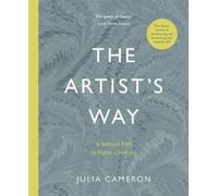 The Artist's Way: A Spiritual Path to Higher Creativity