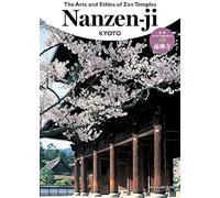 The Arts And Ethics Of Zen Temples: Nanzen-Ji