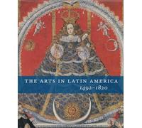 The Arts in Latin America, 1492-1820