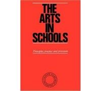 The Arts in Schools by Ken Robinson Robinson, Ken (Auteur)