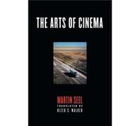 The Arts of Cinema by Martin Seel Martin Seel, Kizer S Walker (Auteur)