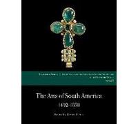 The Arts Of South America, 1492-1850: Papers From The 2008 Mayer Center Symposium At The Denver Art Museum