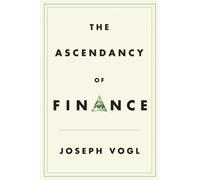 The Ascendancy Of Finance