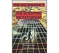 The Ascendancy Of The Scientific Dictatorship