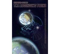 The Ascending Twine: The humans' prelude to The Sky's Umbilical Cord