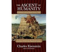 The Ascent of Humanity: Civilization and the Human Sense of Self