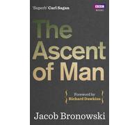 [[The Ascent Of Man]] [By: Bronowski, Jacob] [March, 2011]