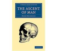 The Ascent of Man, Cambridge Library Collection - Religion Henry Drummond (Auteur)