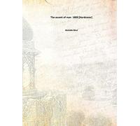 The ascent of man [Hardcover]