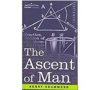 The Ascent of Man Henry Drummond (Auteur)