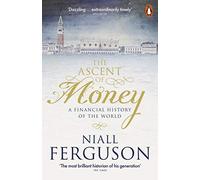 The Ascent of Money: A Financial History of the World