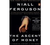 The ascent of money Niall Ferguson (Auteur)