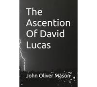 The Ascention Of David Lucas
