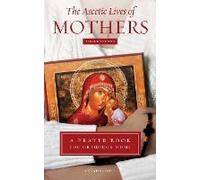 The Ascetic Lives Of Mothers, Second Edition