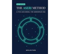 The ASERI Method: A Five-Pillar Framework for Rating Aerospace ESG Performance (Second Edition)