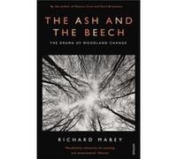 The Ash and The Beech by Richard Mabey Paperback Book Mabey, Richard (Auteur)
