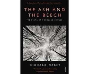 The Ash and The Beech by Richard Mabey Paperback Book Mabey, Richard (Auteur)