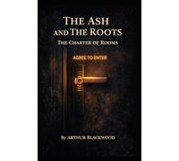 The Ash and The Roots: The Charter of Rooms