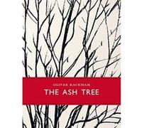 The Ash Tree (Little Toller Monographs) Rackham, Oliver (Auteur)