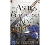 Carissa Broadbent – The Ashes and the Star-Cursed King
