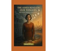 The Ashes Beneath Our Tongues: Between Tehran and Exile