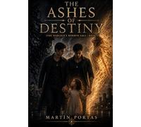 The Ashes of Destiny: the warlock's rebirth saga book 3