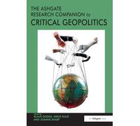 The Ashgate Research Companion to Critical Geopolitics