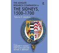 The Ashgate Research Companion to the Sidneys, 1500-1700 - [Version Originale] Mary Ellen Lamb, Margaret P Hannay, Michael G Brennan, (Auteur)