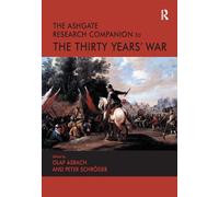 The Ashgate Research Companion to the Thirty Years' War