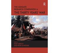 The Ashgate Research Companion To The Thirty Years' War