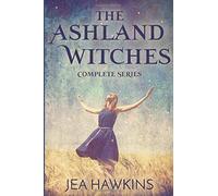 The Ashland Witches: Complete Series