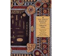 The Ashley Book Of Knots