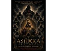 THE ASHOKA PROTOCOL:: Book 2: The Bhairav Gate