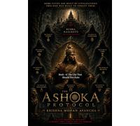 The Ashoka Protocol: Book 6: The City That Should Not Exist