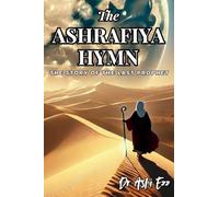 The Ashrafiya Hymn: The Story of the Last Prophet