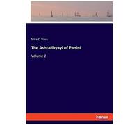 The Ashtadhyayi Of Panini