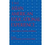 The Asian American Educational Experience