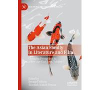 The Asian Family in Literature and Film: Changing Perceptions in a New Age-east Asia (I)