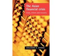 The Asian Financial Crisis by Shalendra Sharma Sharma, Shalendra D. (Auteur)