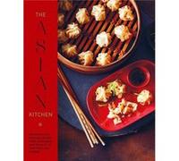 The Asian Kitchen by Ryland Peters & Small Ryland Peters Small (Auteur)