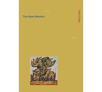 The Asian Modern Volume 1 /anglais