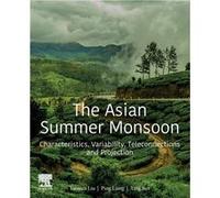 The Asian Summer Monsoon - Sun Ying Professor National Climate Center China Meteorological Administration Beijing China - Elsevier Science Publishing Co I Sun Ying Professor National Climate Center Ch