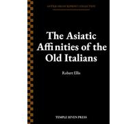 The Asiatic Affinities of the Old Italians