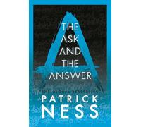 The Ask and the Answer (Chaos Walking) – Walker Books
