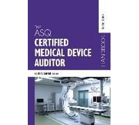The Asq Certified Medical Device Auditor Handbook