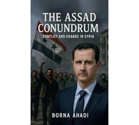 The Assad Conundrum: Conflict and Change in Syria
